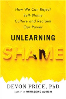 unlearning shame (ebook)-dr. devon price-9780593581223
