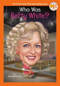 who was betty white? (ebook)-dana meachen rau-9780593659823