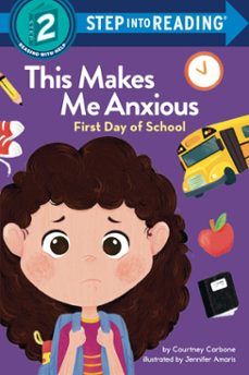 this makes me anxious: first day of school (ebook)-courtney carbone-9780593711323
