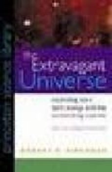 the extravagant universe: exploding stars, dark energy, and the a ccelarating cosmos-robert p. kirschner-9780691117423