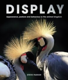 display : appearance, posture and behaviour in the animal kingdom-9780711278523