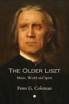 the older liszt (ebook)-peter coleman-9780718897123