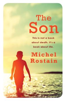 the son (ebook)-michel rostain-9780755390823
