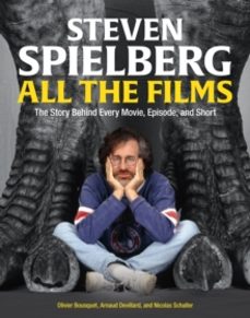 steven spielberg all the films-arnaud devillard-9780762483723