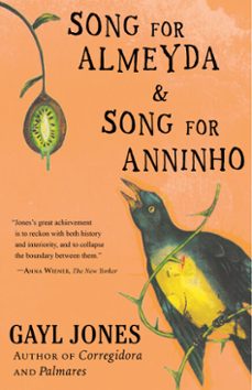 song for almeyda and song for anninho (ebook)-gayl jones-9780807029923