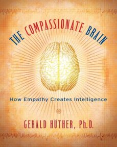 the compassionate brain (ebook)-gerald huther-9780834823723
