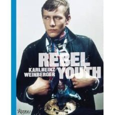 rebel youth-karlheinz weinberger-9780847836123