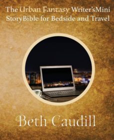 the urban fantasy writers mini story bible for bedside and travel-9780996570923