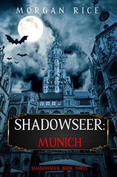 shadowseer: munich (shadowseer, book three) (ebook)-morgan rice-9781094372723