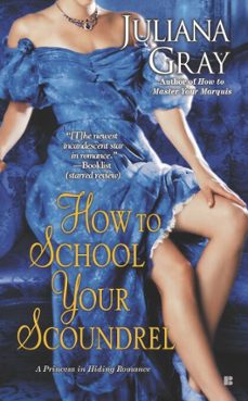how to school your scoundrel (ebook)-juliana gray-9781101613023