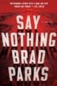 say nothing-brad parks-9781101986523