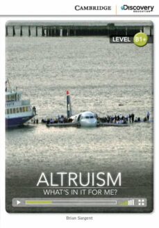 altruism: what s in it for me? intermediate book with online access-9781107622623