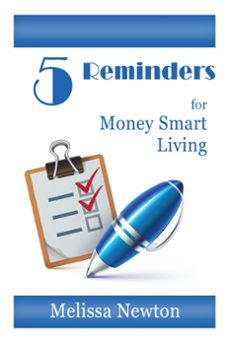 5 reminders for money smart living-melissa newton-9781310303623