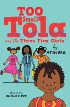too small tola and the three fine girls-9781406388923