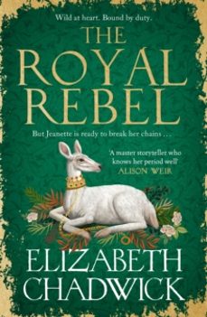 the royal rebel-elizabeth chadwick-9781408729823