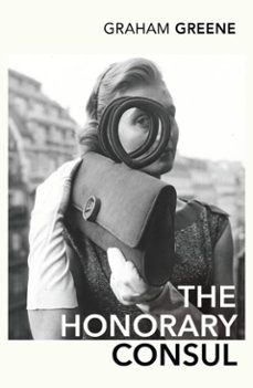 the honorary consul-graham greene-9781409017523