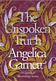 the unspoken truth (ebook)-angelica garnett-9781409089223