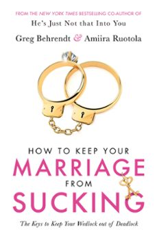 how to keep your marriage from sucking (ebook)-greg behrendt-amiira ruotola-9781409187523