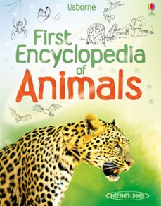 first encyclopedia of animals-9781409522423
