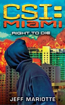 csi: miami: right to die (ebook)-jeff mariotte-9781416579823