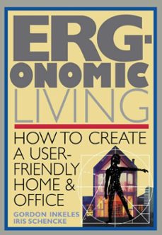 ergonomic living (ebook)-gordon inkeles-9781439146323