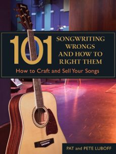 101 songwriting wrongs and how to right them (ebook)-pat luboff-pete luboff-9781440349423