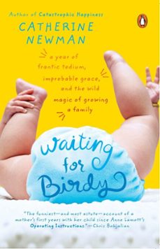 waiting for birdy (ebook)-catherine newman-9781440626623