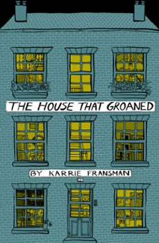 the house that groaned-karrie fransman-9781446433423