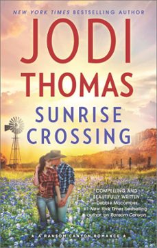 sunrise crossing (ebook)-jodi thomas-9781474058223