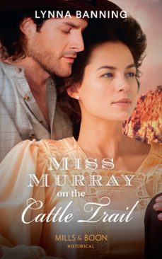 miss murray on the cattle trail (ebook)-lynna banning-9781474073523