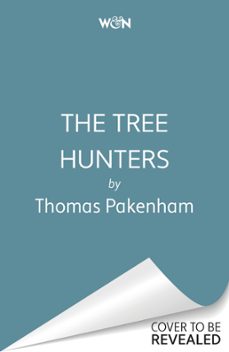 the tree hunters (ebook)-thomas pakenham-9781474611923