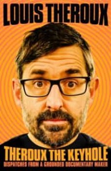 theroux the keyhole-louis theroux-9781509880423