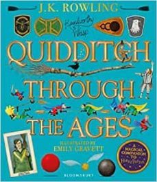 quidditch through the ages - illustrated edition a magical companion to the harry potter stories-j.k. rowling-9781526608123
