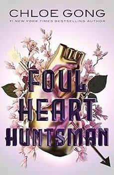 foul heart huntsman-chloe gong-9781529380323