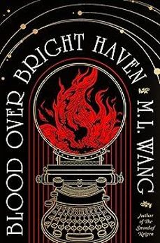 blood over bright haven-m. l. wang-9781529935523