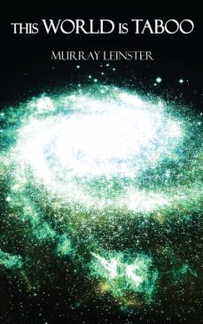 this world is taboo (ebook)-murray leinster-9781531262723