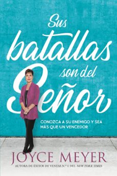 sus batallas son del señor (ebook)-joyce meyer-9781546035923