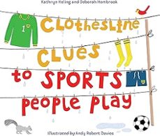 clothesline clues to sports people play-kathryn heling-9781580896023