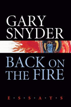 back on the fire (ebook)-gary snyder-9781582439723