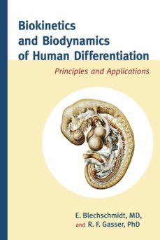 biokinetics and biodynamics of human differentiation-e. blechschmidt-9781583944523
