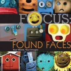 focus: found faces: your world your images-9781600597923