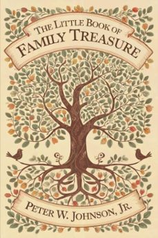 the little book of family treasure (ebook)-peter johnson-9781603530323