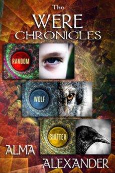 the were chronicles (ebook)-alma alexander-9781611388923