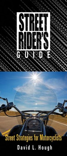 street rider's guide (ebook)-david l. hough-9781620081723