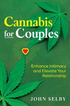 cannabis for couples (ebook)-john selby-9781644110423