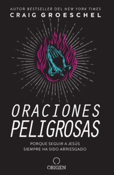 oraciones peligrosas (ebook)-craig groeschel-9781644732823