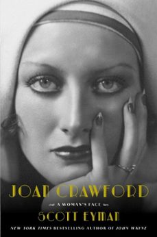 joan crawford (ebook)-scott eyman-9781668047323