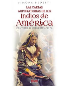 las cartas adivinatorias de los indios de américa (ebook)-simone bedetti-9781683253723