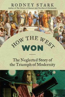 how the west won (ebook)-rodney stark-9781684516223
