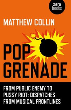 pop grenade (ebook)-matthew collin-9781782798323